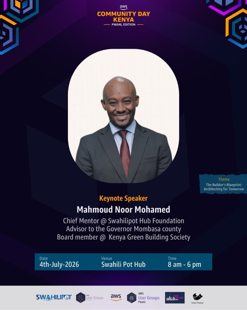 Keynote announcement poster for Mahmoud Noor Mohamed at AWS Community Day Kenya Pwani Edition, Chief Mentor at Swahilipot Hub Foundation.