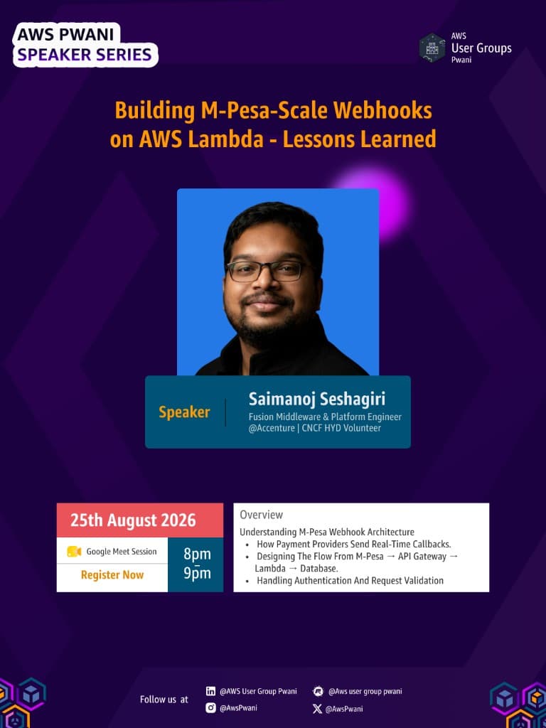 Event flyer for the AWS Pwani Speaker Series featuring Saimanoj Seshagiri on Building M-Pesa-Scale Webhooks on AWS Lambda, 25 August 2026.